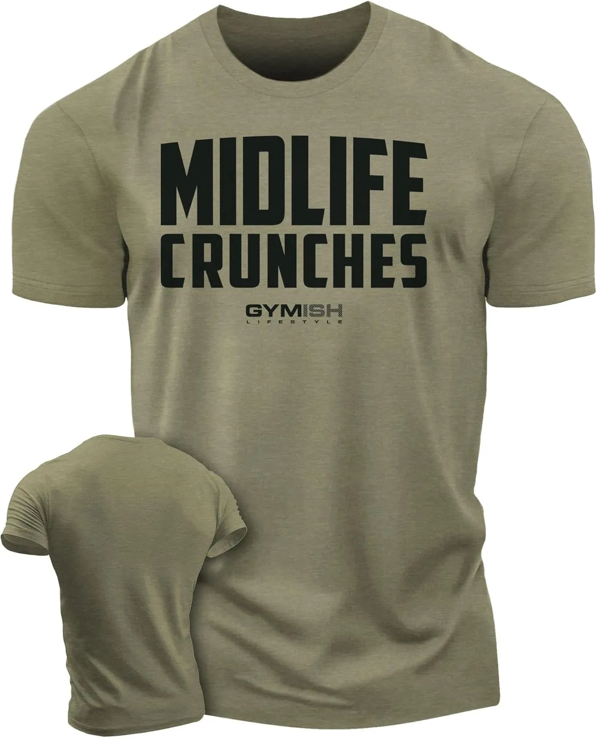 Gymish Lifestyle Workout Gym Shirt for Men Midlife Crunches Motivational Tshirts